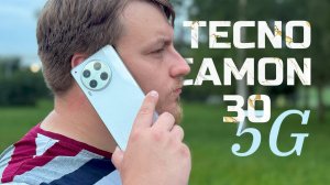 Хороший ли телефон? / TECNO CAMON 30 5G