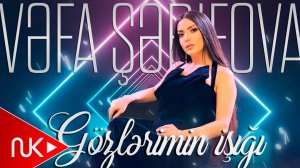 Vefa Serifova - Gozlerimin isigi
