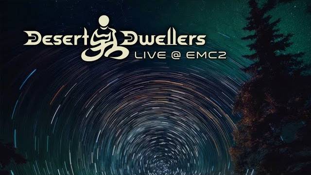 Desert Dwellers - Live At EMC2 Festival (2025)