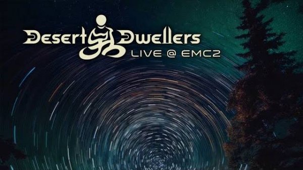 Desert Dwellers - Live at EMC2 Festival (2025)