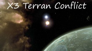 X3 Terran Conflict / X3 Земной Конфликт / 29 серия / новый дом 2 часть (финал)