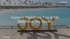 Вебинар с отелями Cocoon Maldives, You & Me Maldives, Joy Island.