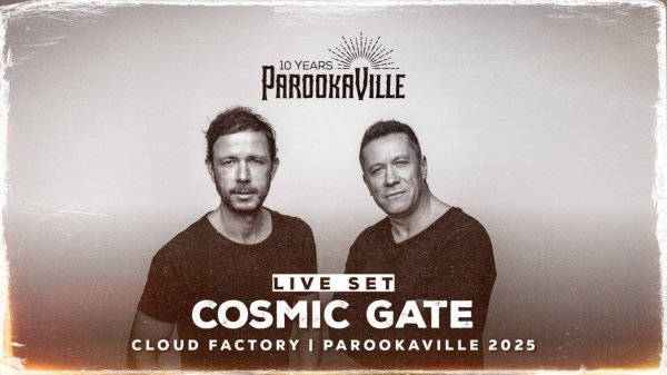 PAROOKAVILLE 2025 | COSMIC GATE