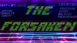 The Forsaken by milad1g (Not Rated) (Now)