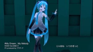 Miku Hatsune - My Dream, My Melody
