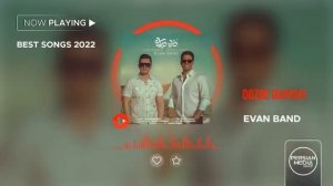 Evan Band - Best Songs 2022 ( ایوان بند - میکس بهترین آهنگ ها )