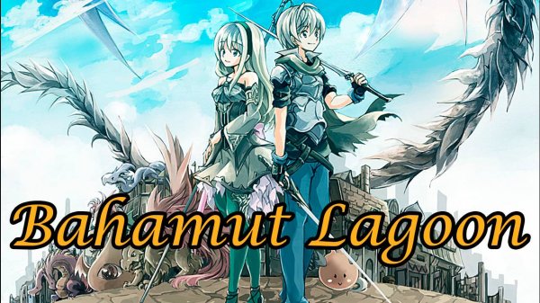 Bahamut Lagoon - обзор на тактическую JRPG с драконьим тамагочи