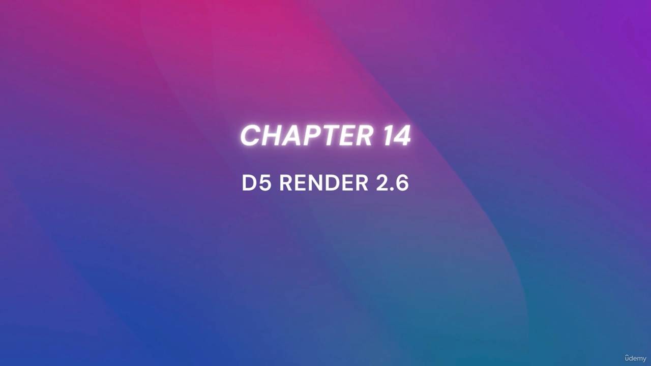 14. D5 Render 2.6 (Newest Update) / Курс «Learn D5 Render 2.5 and Beyond» смотреть онлайн