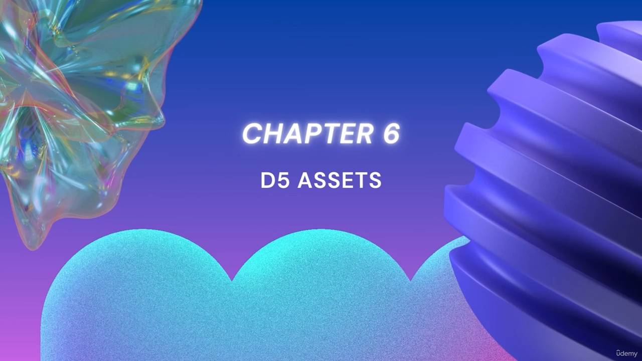 6. D5 Assets / Курс «Learn D5 Render 2.5 and Beyond» смотреть онлайн