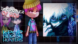 Реакция на Годжо как первый охотник на демонов / KPop Охотники на демонов / Гача реакция