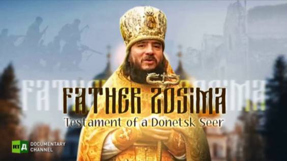 The Prophet Of Donbass, A Saint Of Our Time - Zosima