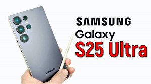 Samsung Galaxy S25 Ultra: честный обзор!