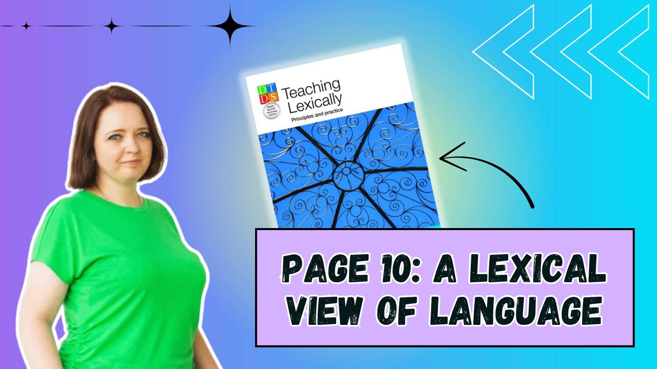 A Lexical View of Language: читаем вместе Teaching Lexically с Мариной Долгачёвой #3