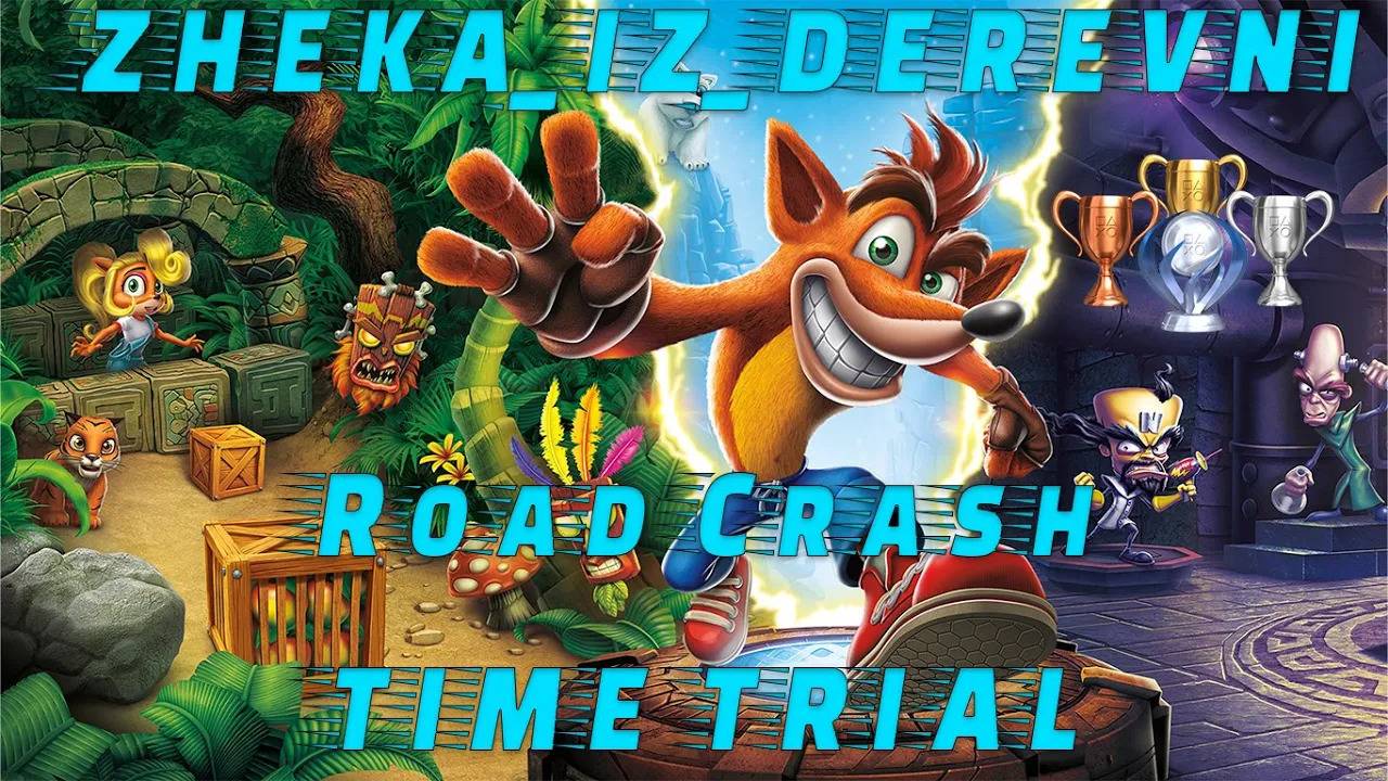 Crash Bandicoot 3 N. Sane Trilogy | Road Crash Time Trial (Gold 1_26_70)
