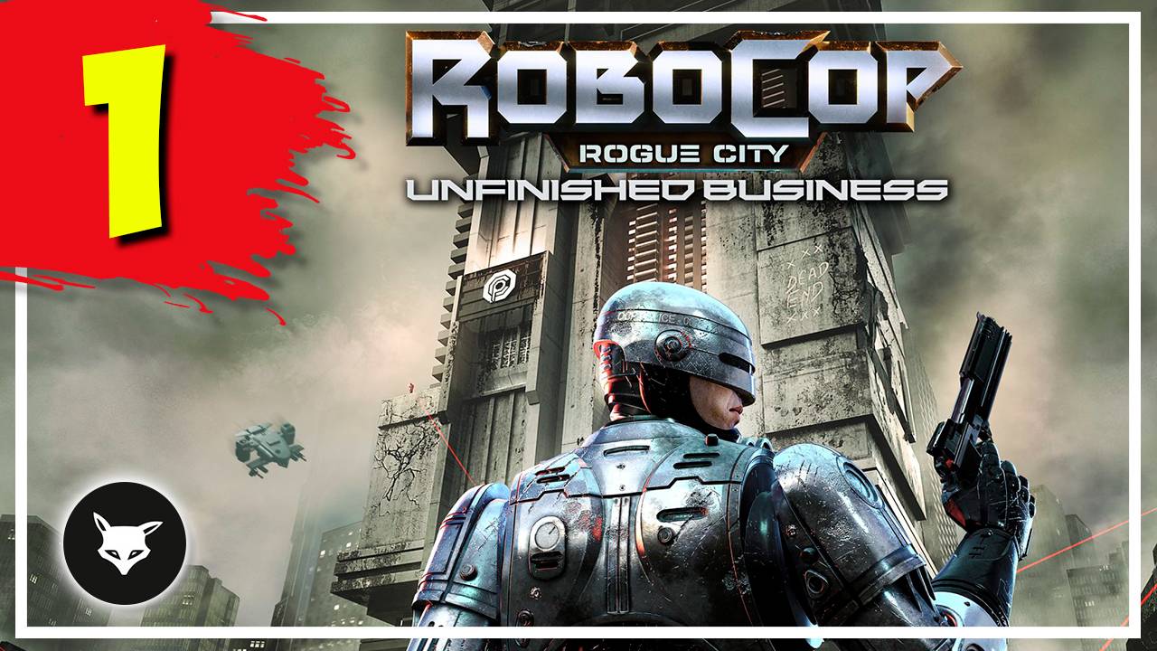 RoboCop: Rogue City — Unfinished Business ► #1 смотреть онлайн