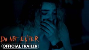 Не входить - Do Not Enter - Трейлер