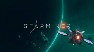 «Starminer» - начался закрытый бета тест космической песочницы