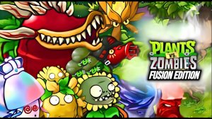 Растения против Зомби PvZ Fusion 2.5.1 Plants vs Zombies Прохождение