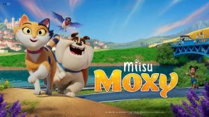 Изумительная Мокси - Miss Moxy - Трейлер мультфильма