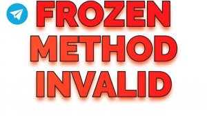 Frozen Method Invalid Телеграм заморожен