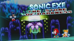 sonic exe the stone of darknes очень классная игра вабще имба