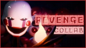 [FNaF] 'Revenge' by Rezyon and ZombieWarsSMT || COLLAB