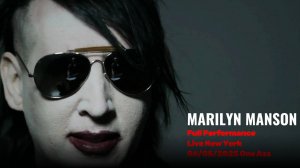 МЭРИЛИН МЭНСОН | MARILYN MANSON - Full Performance Live New York 06/05/2025 One Ass