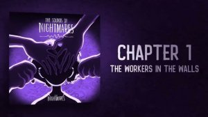 The Sounds of Nightmares | Звуки Ночных Кошмаров | Перевод на Русский | Глава 1 | Рабочие в стенах