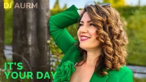 DJ AURM - It's Your Day (Happy Birthday, Irene Butsch)09.08.2025-Camaя&Galina
