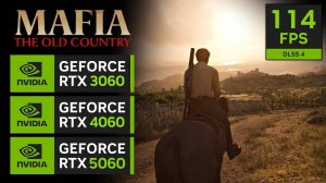 Mafia The Old Country   RTX 3060, RTX 4060, RTX 5060 (Optimized Settings)