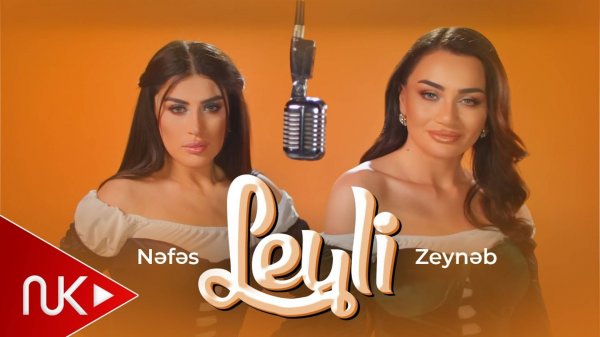 Nefes & Zeyneb Heseni - Leyli