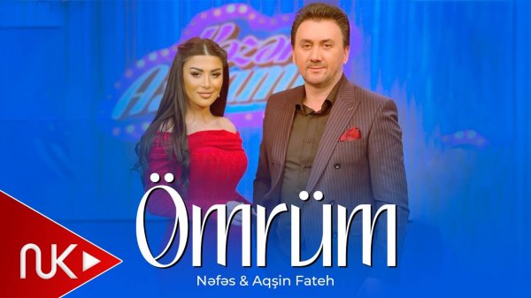 Nefes & Aqsin Fateh - Omrum