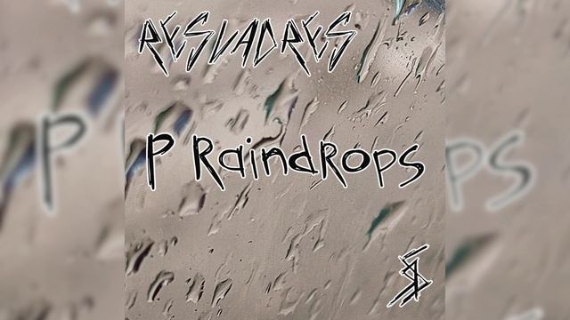 RESVADRES - P Raindrops