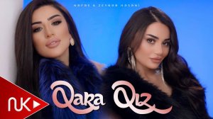 Nefes & Zeyneb Heseni - Qara Qiz