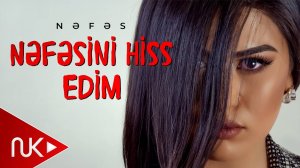 Nefes - Nefesini Hiss Edim