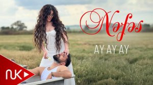 Nefes - Ay Ay Ay