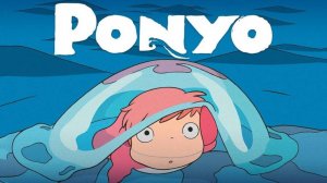 Мультфильм - Рыбка Поньо на утёсе (2008) Хаяо Миядзаки