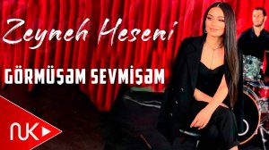 Zeyneb Heseni - Gormusem Sevmisem