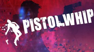 PISTOL WHIP VR - TRAILER