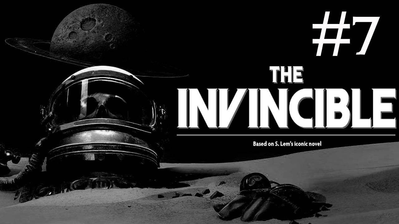 The Invincible # прохождение [7] смотреть онлайн