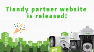 https://partner.tiandy.com запущен. Регистрируйтесь и пользуйтесь с комфортом.