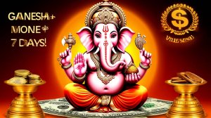 ГАНЕША = ДЕНЬГИ и БЛАГОПОЛУЧИЕ 🔥 ТАЙНАЯ МАНТРА УСПЕХА: Запусти Поток Благ за 7 Дней! 💸✨ ПРОВЕРЕНО!