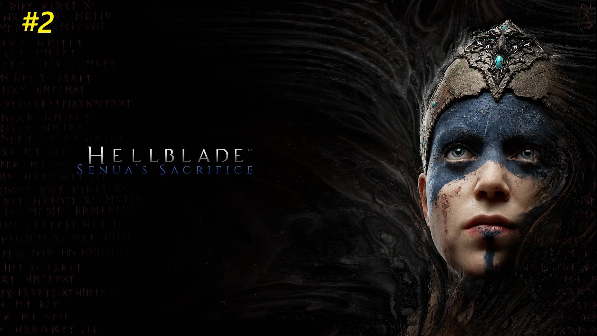 Прохождение игры Hellblade: Senua’s Sacrifice. Прохождение #2. смотреть онлайн