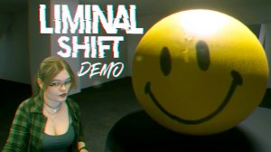 Liminal Shift demo (прохождение)