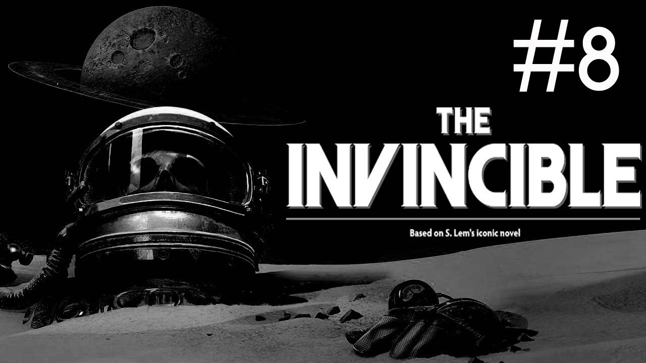 The Invincible # прохождение [8] смотреть онлайн