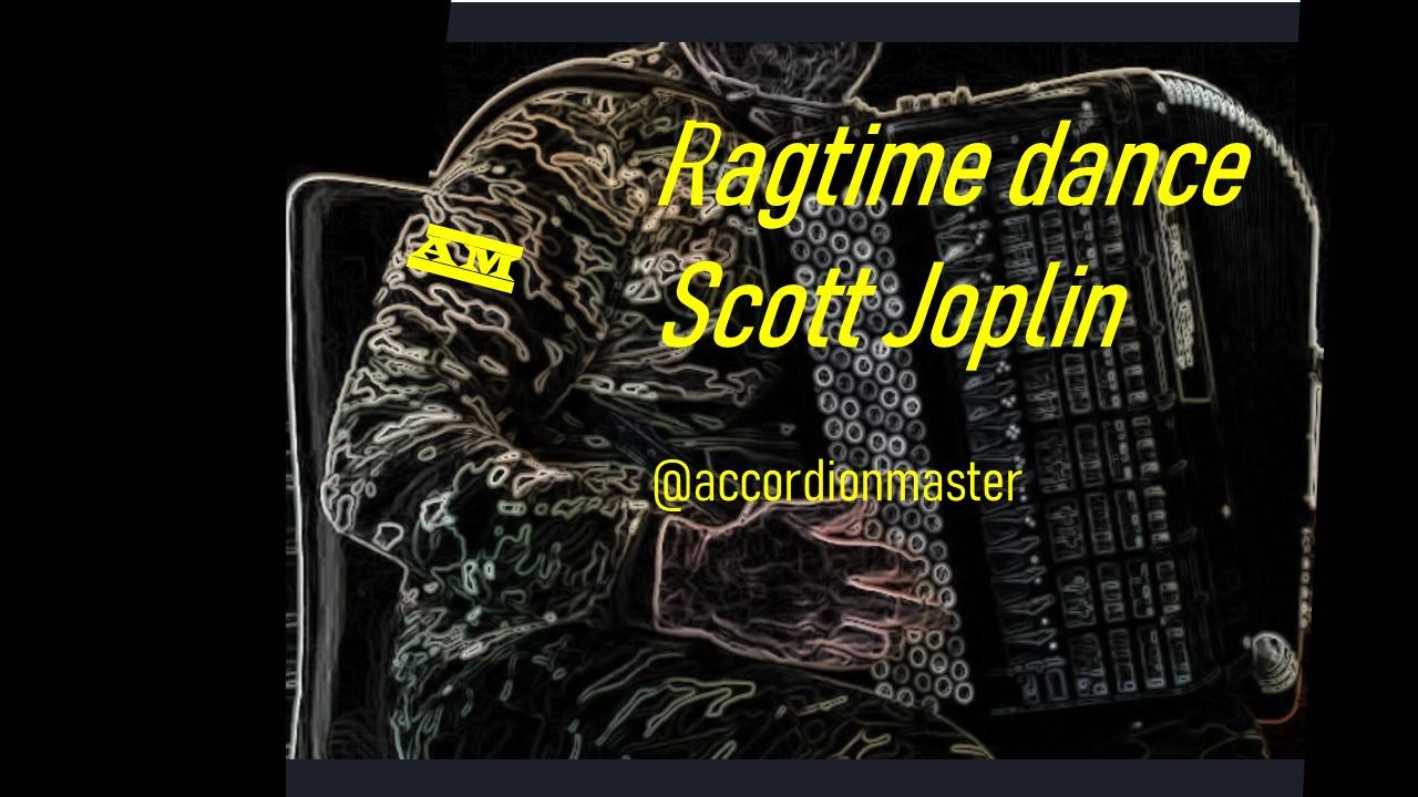 Рэгтайм дэнс, Скотт Джоплин, рэг тайм / Ragtime Dance, Scott Joplin, баян Геннадий Истомин смотреть онлайн