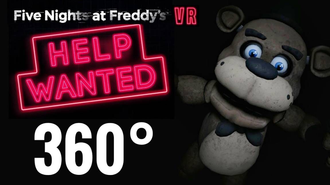 360° видео Five Nights at Freddy’s VR Help Wanted - Ужасы в VR | 4K смотреть онлайн