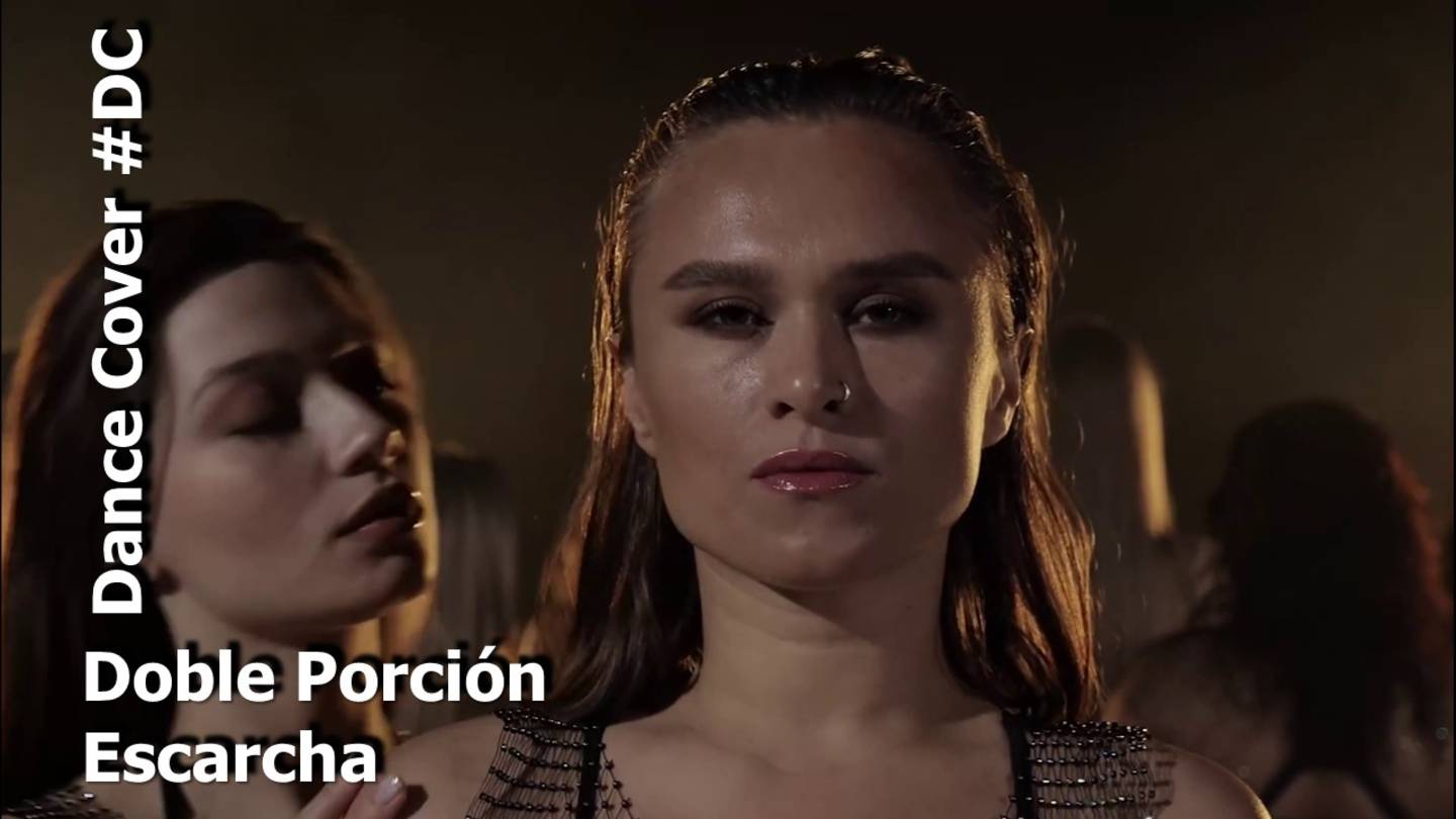Dance Cover Escarcha by Doble Porción смотреть онлайн