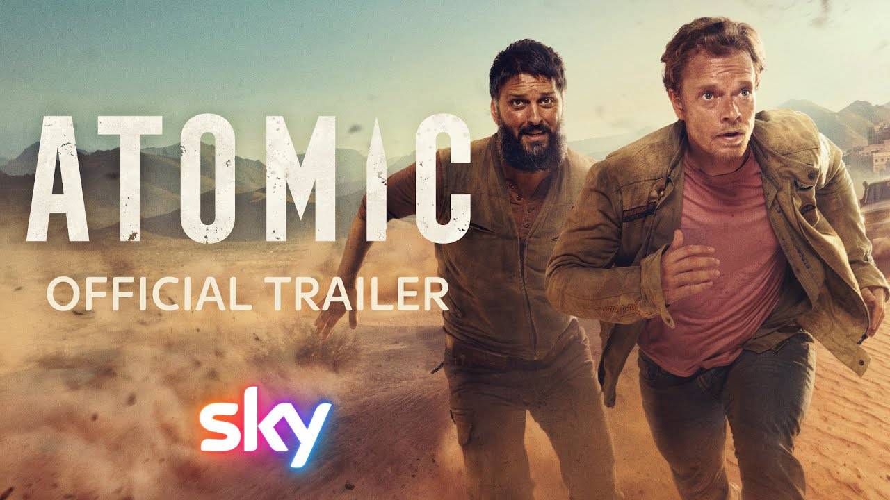 Atomic TV Series, season 1 - Official Trailer | Sky TV смотреть онлайн