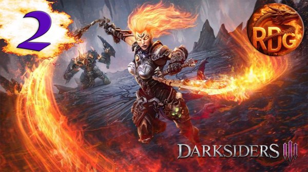 Darksiders III Прохождение #2